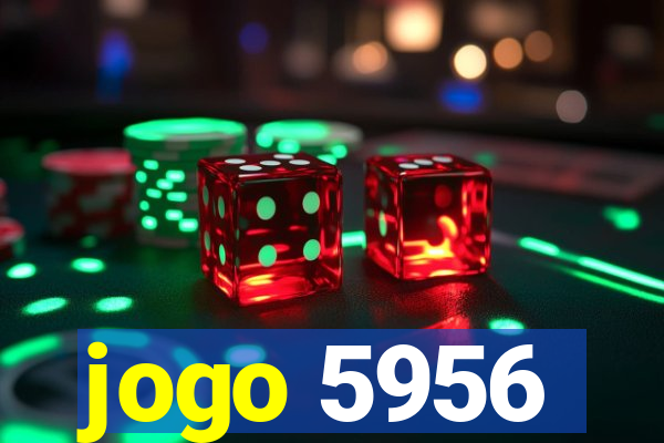 jogo 5956